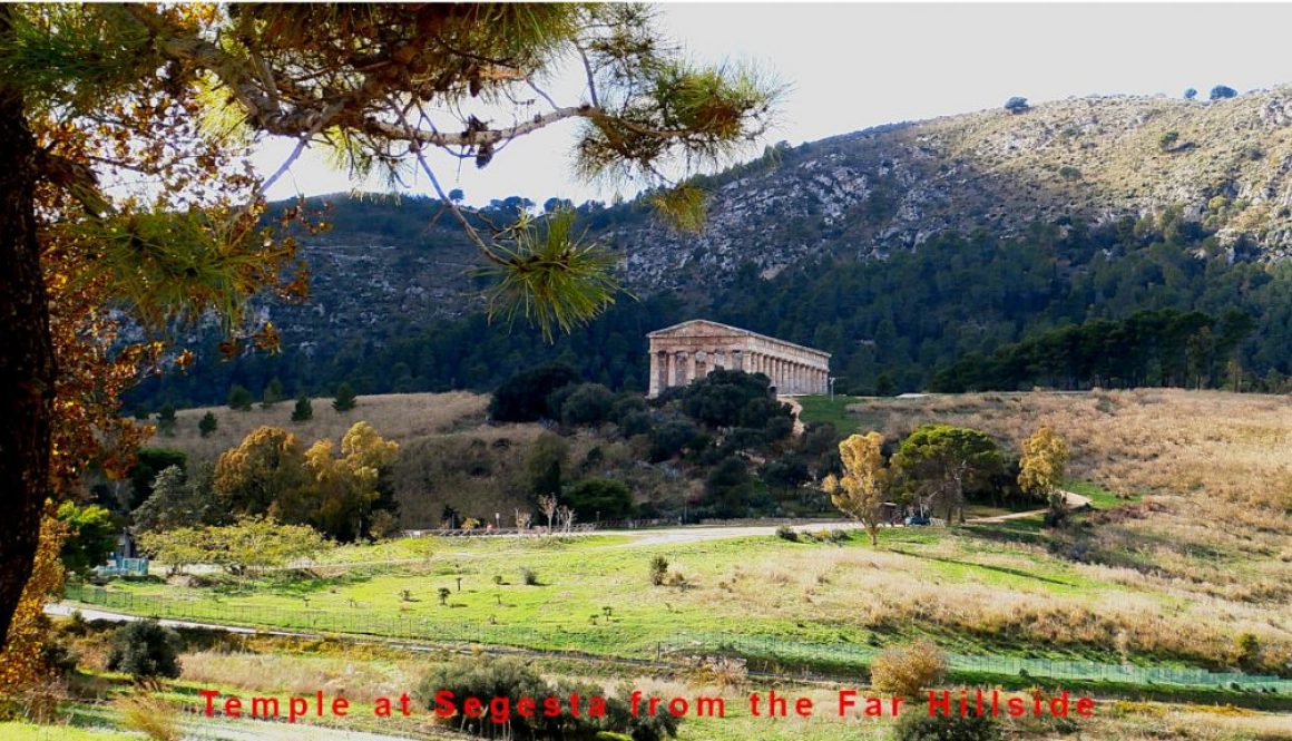 SEGESTA – UNTOUCHED BY TIME - From the far hillside