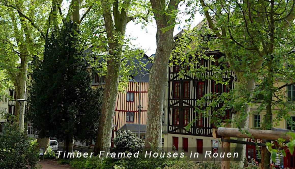 Rouen & French Aires - Timber Framed Houses in Rouen